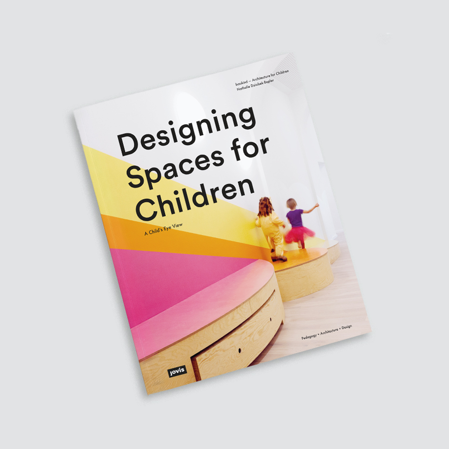 baukind | book – Designing Spaces for Children, Jovis Verlag